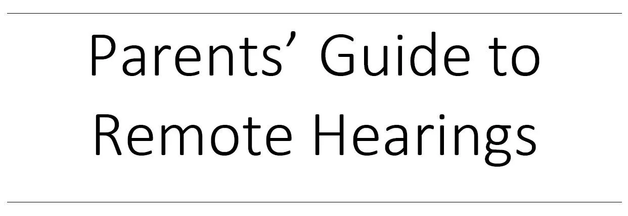Parents Guide to Remote Hearings